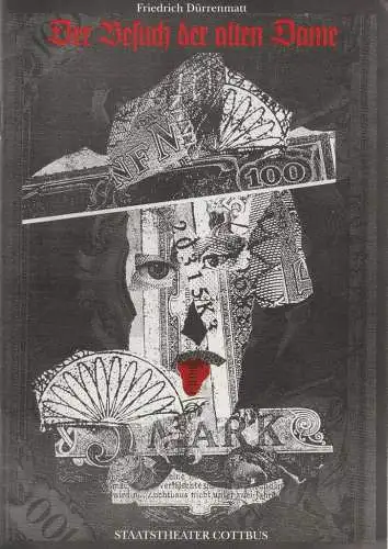 Staatstheater Cottbus, Johannes Steurich, Jutta Maria Winkler, Volkmar Weitze, Jürgen Haufe: Programmheft Friedrich Dürrenmatt DER BESUCH DER ALTEN DAME Premiere 6. Juni 1992 Spielzeit 1991 / 92. 