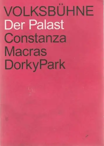 Volksbühne Berlin, Klaus Dörr, Carmen Mehnert, Timo Feldhaus, Silke Herwig, Thomas Aurin (Probenfotos): Programmheft Uraufführung  Constanza Macras DorkyPark DER PALAST Premiere 4. April 2019. 