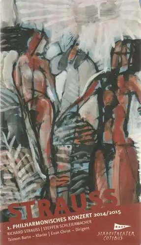 Staatstheater Cottbus, Martin Schüler, Evan Christ, Christian Schruff, Andreas Klose: Programmheft 1. PHILHARMONISCHES KONZERT STRAUSS Staatstheater Cottbus 2014. 