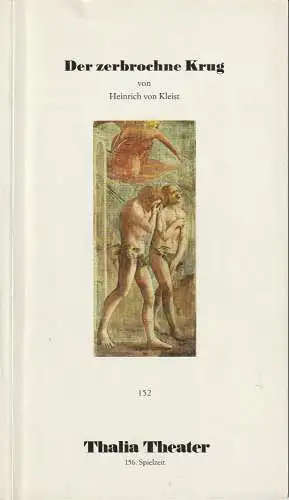 Thalia Theater, Jürgen Flimm, Ludwig von Otting, Heinz Werner Köster, Volker Canaris, Clärchen Baus (Fotos): Programmheft Heinrich von Kleist DER ZERBROCHNE KRUG Premiere 24. Oktober.. 