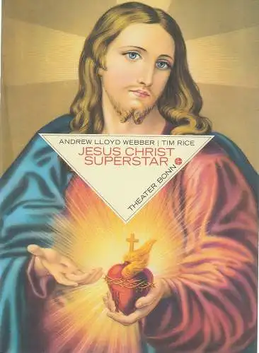 Theater Bonn - Opernhaus, Bernhard Helmich, Andreas K. W. Meyer, Thilo Beu (Szenenfotos): Programmheft Lloyd Webber /  Rice JESUS CHRIST SUPERSTAR Theater Bonn 2013. 
