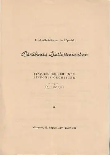 Städtisches Berliner Sinfonie-Orchester: Theaterzettel BERÜHMTE BALLETTMUSIKEN 19. August 1959  4. Schloßhof-Konzert in Köpenick. 
