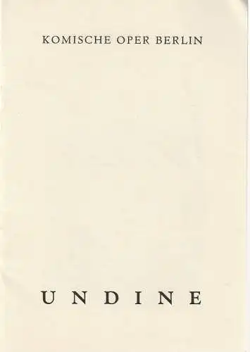 Komische Oper Berlin, Dramaturgische Abteilung, Martin Vogler: Programmheft BALLETT UNDINE von Frederick Ashton 7.  August 1970 ( Voraufführung ). 