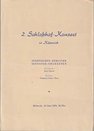 Städtisches Berliner Sinfonie-Orchester: Theaterzettel 2. SCHLOßHOF-KONZERT in Köpenick STÄDTISCHES BERLINER SINFONIE-ORCHESTER 10. Juni 1959. 