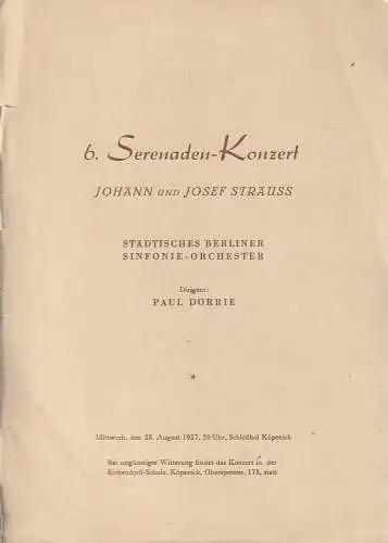 Städtisches Berliner Sinfonie-Orchester: Theaterzettel  6. SERENADEN-KONZERT JOHANN UND JOSEF STRAUSS 28. August 1957 Schloßhof Köpenick. 