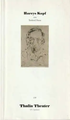 Thalia Theater, Jürgen Flimm, Heinz Werner Köster, Ludwig von Otting, Wolfgang Wiens, Birgit Schmitz, Hermann + Clärchen Baus (Probenfotos ): Programmheft Tankred Dorst HARRYS KOPF.. 