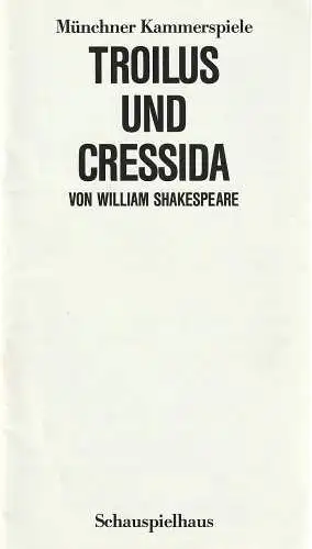Münchner Kammerspiele, Dieter Dorn, , Michael Wachsmann, Hans-Joachim Ruckhäberle, Oda Sternberg (Fotos): Programmheft Shakespeare TROILUS UND CRESSIDA Münchner Kammerspiele 1986 4A. 