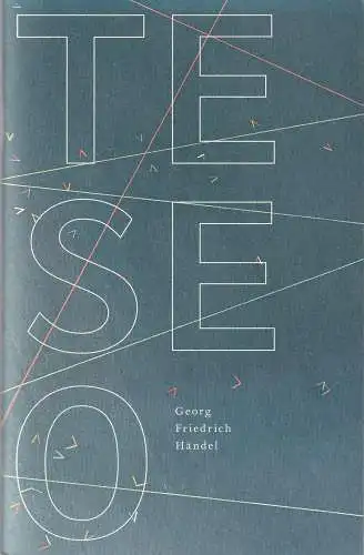 Staatsoper Stuttgart, Albrecht Puhlmann, Angela Beuerle, Martin Sigmund (Probenfotos): Programmheft Georg Friedrich Händl TESEO Staatsoper Stuttgart 2009. 