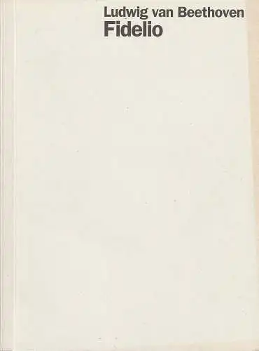 Staatsoper Stuttgart, Klaus Zehelein, Helga Utz, Ulrike Eickenbusch, Klaus Fröhlich (Probenfotos): Programmheft Ludwig van Beethoven FIDELIO 29. März 1998 Spielzeit 1997 / 98 Heft 41. 