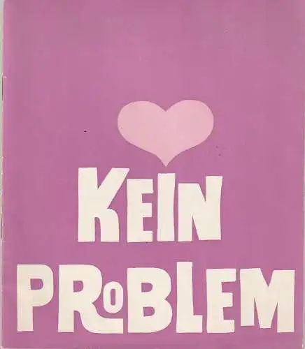 Komödie,  Direktion Hans und Jürgen Wölffer, Brigitte Wenkel, Wolfgang H. Koch (Fotos): Programmheft Deutsche Erstaufführung Norman Krasna KEIN PROBLEM Spielzeit 1968/69 / 1969/70   (Blue Hour ). 