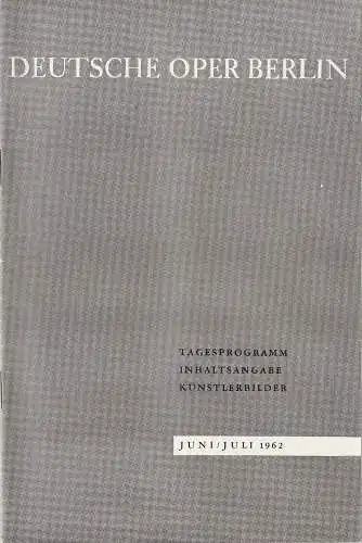 Deutsche Oper Berlin: Programmheft Giuseppe Verdi EIN MASKENBALL 5. Juli 1962  Heft Juni / Juli 1962. 