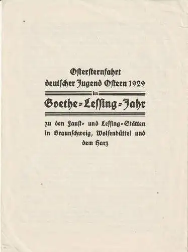 Veranstalter des Goethe-Lessing-Jahres: Programmheft OSTERSTERNFAHRT DEUTSCHER JUGEND OSTERN 1929 M GOETHE LESSING JAHR. 
