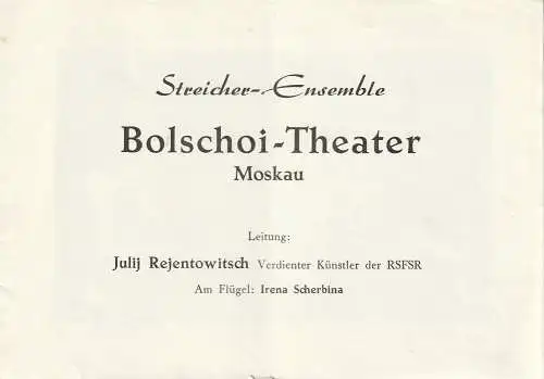 Berlin: Programmheft STREICHER - ENSEMBLE BOLSCHOI - THEATER MOSKAU Volksbühne 1962. 