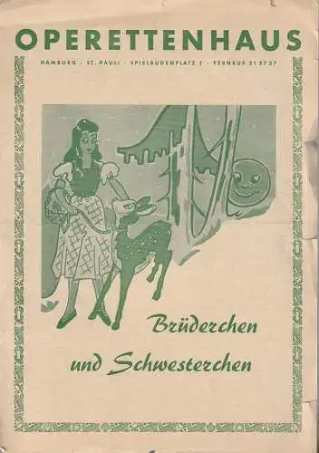 Operettenhaus Hamburg: Theaterzettel Hans Hesse-Kraemer nach den Gebr. Grimm BRÜDERCHEN UND SCHWESTERCHEN  ca. 1950. 