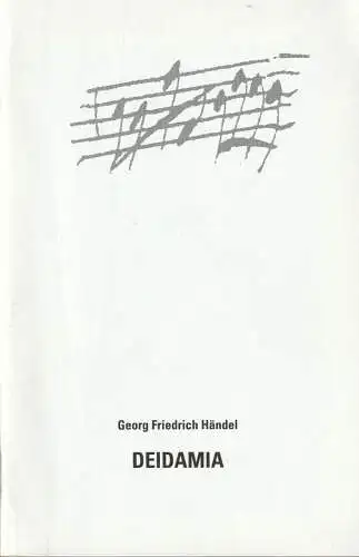 Göttinger Händel-Gesellschaft: Textbuch Georg Friedrich Händel DEIDAMIA La Stagione Frankfurt Opernkammerchor Hannover 2003. 