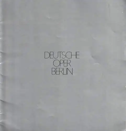 Deutsche Oper Berlin, Egon Seefehlner, Claus H. Henneberg, Ilse Buhs (Fotos): Programmheft DEUTSCHE OPER BERLIN SPIELZEITHEFT 1971 / 72. 