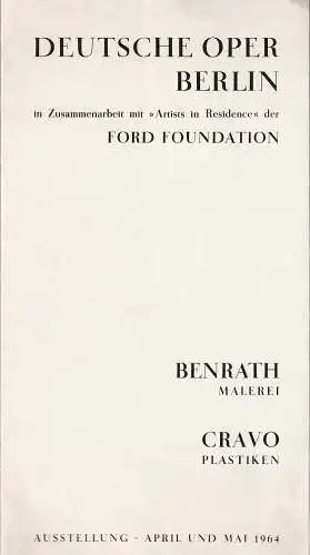 Deutsche Oper Berlin: Programmheft AUSSTELLUNG BENRATH MALEREI / CRAVO PLASTIK April und Mai 1964. 