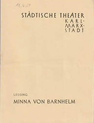 Städtische Theater Karl-Marx-Stadt, Paul Herbert Freyer, Wolf Ebermann, Gunther Witte: Programmheft Gotthold Ephraim Lessing MINNA VON BARNHELM Neuinszenierung 7. März 1958 Spielzeit 1957 / 58. 
