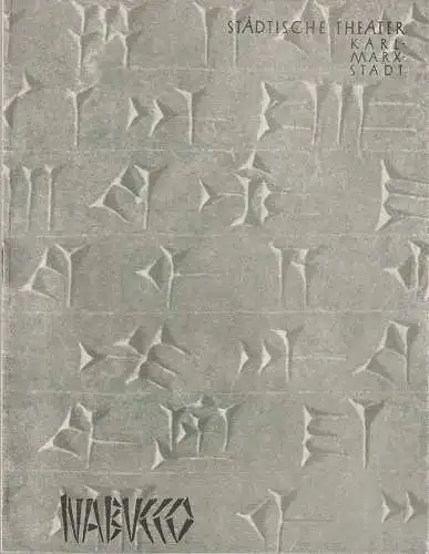 Städtische Theater Karl-Marx-Stadt, Hans Dieter Mäde, Ulf Keyn, Ilse Winter, Heinz Berthold: Programmheft Giuseppe Verdi NABUCCO Premiere der Neuinszenierung 14. Februar 1963 Spielzeit 1962 /63. 