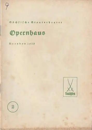 Verwaltung der Sächsischen Staatstheater, Schauspielhaus Dresden, Hans Strohbach: Programmheft Mascagni SIZILIANISCHE BAUERNEHRE Schauspielhaus Dresden 1938. 
