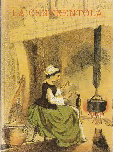 Württembergische Staatstheater Stuttgart, Klaus-Peter Kehr, Ute Becker: Programmheft Gioacchino Rossini LA CENERENTOLA Staatstheater Stuttgart 1984. 