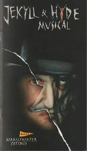 Staatstheater Cottbus, Martin Schüler, Carola Böhnisch, Andreas Klose, Marlies Kross u. a. (Fotos): Programmheft Steve Cuden / Frank Wildhorn JEKYLL & HYDE Premiere 9. Oktober 2010 Spielzeit 2010 / 2011 Heft 3. 