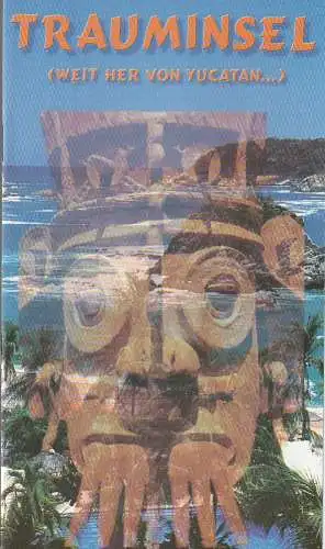 Erzgebirgische Theater- und Orchester GmbH, Eduard-von-Winterstein-Theater Annaberg, Hans-Hermann Krug, Michael Eccarius: Programmheft Robert Stolz TRAUMINSEL ( Weit her von Yucatan ) Premiere 5. Dezember 1999 Spielzeit 1999 / 2000 Heft 6. 