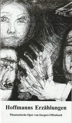 Erzgebirgische Theater  und Orchester GmbH, Eduard von Winterstein Theater Annaberg, Hans Hermann Krug, Michael Eccarius: Programmheft Jacques Offebach HOFFMANNS ERZÄHLUNGEN Premiere 17. Dezember 2006.. 