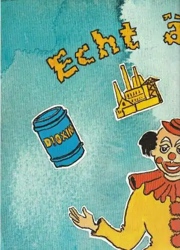 Eduard-von-Winterstein-Theater Annaberg, Hans-Hermann Krug, Reinhard Wiegand, Silvia Giese: Programmheft ECHT ÄTZEND KABARETTISTISCHE UMWELTREVUE Annaberg 1996. 