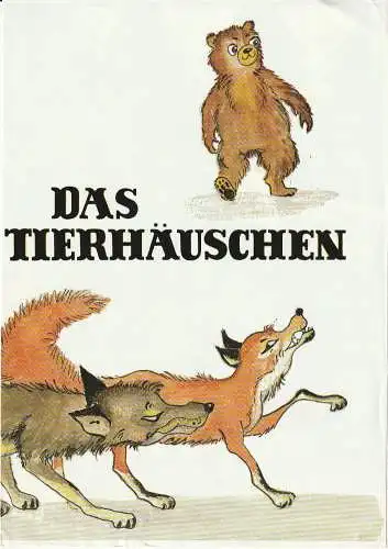 Eduard-von-Winterstein-Theater Annaberg, Peter Löpelt: Programmheft Samuil Marschak DAS TIERHÄUSCHEN  1989. 