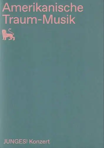 Staatstheater Braunschweig, Dagmar Schlingmann, Johanna Schatke, Lisa Blädtke, Meike Töpperwien: Programmheft Aaron Copland AMERIKANISCHE TRAUM-MUSIK Theater Braunschweig 2022. 