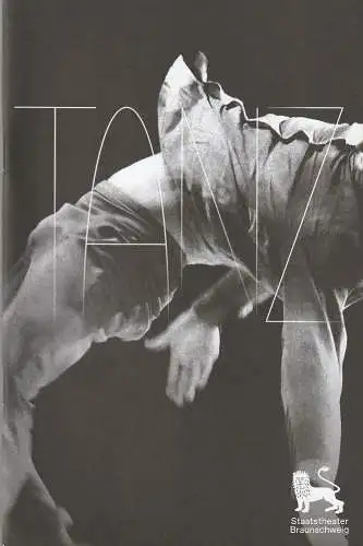 Staatstheater Braunschweig, Dagmar Schlingmann, Ira Goldbecher,  Christian Löffel, Fotos von: Ursula Kaufmann, Lioba Schöneck, Bettina Stöß: Programmheft TANZTHEATER BRAUNSCHWEIG Staatstheater Braunschweig 2019. 