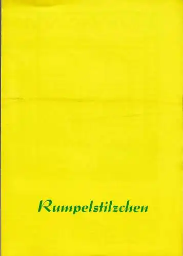 Kreistheater Annaberg, Roland Gandt, Wolfgang Mundt: Programmheft Heinz Czechowski RUMPELSTILZCHEN Kreistheater Annaberg 1977. 