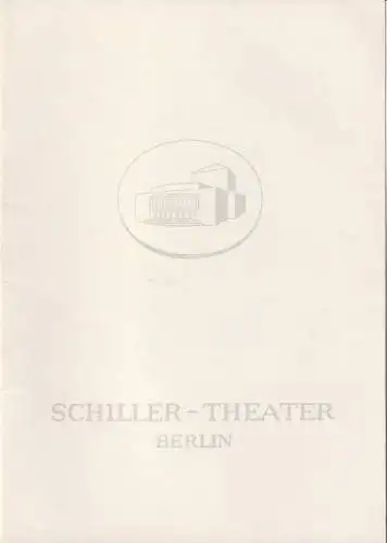 Schiller-Theater, Boleslaw Barlog, Albert Beßler: Programmheft Lope de Vega WAS KAM DENN DA INS HAUS Spielzeit 1961 / 62 Heft 107. 