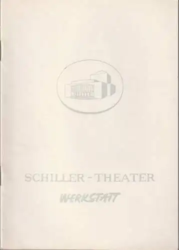 Schiller-Theater Werkstatt, Boleslaw Barlog, Albert Beßler: Programmheft Günter Grass DIE BÖSEN KÖCHE Schiller-Theater Werkstatt 1960. 