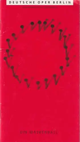 Deutsche Oper Berlin, Götz Friedrich, Angelika Maidowski: Programmheft Giuseppe Verdi EIN MASKENBALL Premiere 19.12. 1993. 