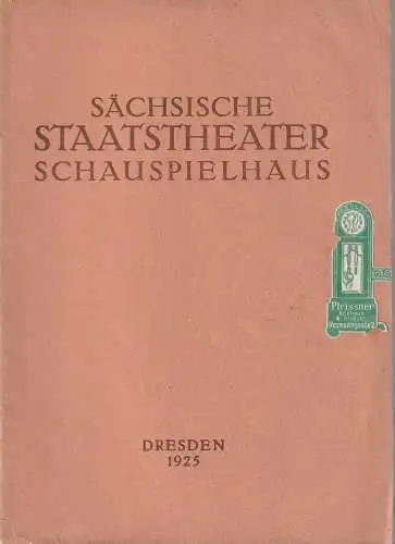 Verwaltung der Sächsischen Staatstheater  Ursula Richter (Fotos): Programmheft Franz Grillparzer MEDEA Schauspielhaus Dresden 1925. 