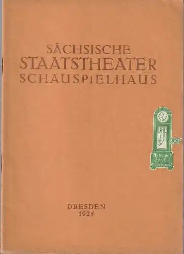 Verwaltung der Sächsischen Staatstheater  Ursula Richter (Fotos): Programmheft Franz Grillparzer DER TRAUM EIN LEBEN 2. Oktober 1925 Schauspielhaus Dresden. 