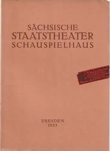 Verwaltung der Sächsischen Staatstheater  Ursula Richter (Fotos): Programmheft Shakespeare DER KAUFMANN VON VENEDIG Dresden 6. März 1925. 
