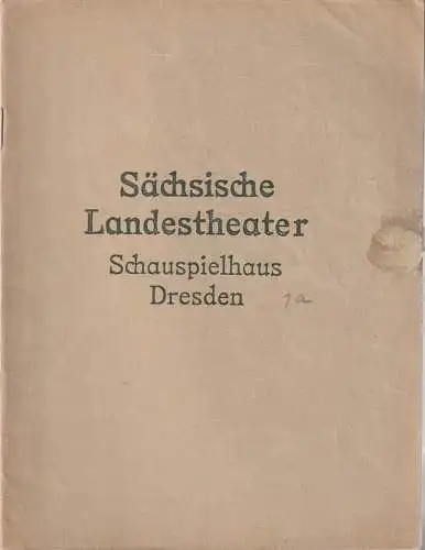 Programmverlag der Sächsischen Landestheater, Alfred Waldheim, Hugo Erfurt ( Fotos): Programmheft Wilhelm Fischer ROBERT UND BERTRAM oder DIE LUSTIGEN VAGABUNDEN 13. März 1919 Schauspielhaus Dresden. 