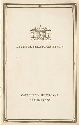 Deutsche Staatsoper Berlin Werner Otto, Günter Rimkus, Hans Baltzer: Programmheft Mascagni CAVALLERIA RUSTICANA / Leoncavallo DER BAJAZZO Premiere 29. März 1956. 