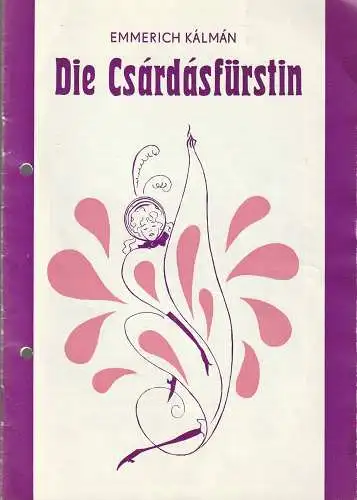 Oper Leipzig, Udo Zimmermann, Fritz Hennenberg, Marita Müller, Volker Wendt: Programmheft Emmerich Kalman DIE CSARDASFÜRSTIN Musikalische Komödie Spielzeit 1988 / 89 Heft 8. 