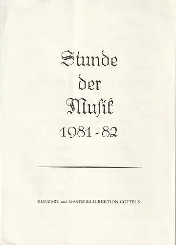 Konzert und Gastspieldirektion Cottbus, Siegfried Posselt: Programmheft STUNDE DER MUSIK 1981 -82   RAINER LUFT / MICHAEL STÖCKIGT Spielzeit 1981 / 82 Heft 14. 