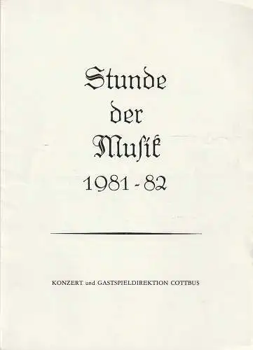 Konzert und Gastspieldirektion Cottbus, Siegfried Posselt: Programmheft STUNDE DER MUSIK 1981 -82 FRIEDEMANN ERBEN  Spielzeit 1981 / 82 Heft 11. 