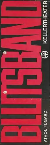 Leipziger Theater, Karl Kayser, Christoph Hamm, Matthias Caffier, Corfried Baasch: Programmheft Athol Fugard BLUTSBAND 1. Oktober 1977 Kellertheater Spielzeit 1977 / 78. 