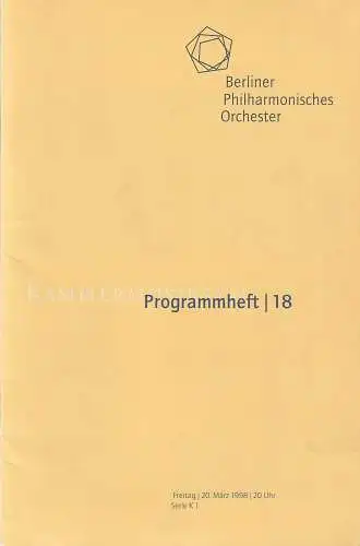 Philharmonische Programmhefte, Elmar Weingarten, Helge Grünewald, Sabine Jahnke-Borris: Programmheft BERLINER PHILHARMONISCHES ORCHESTER  20. März 1998 4. Konzert der Serie K1 Programmheft 18. 