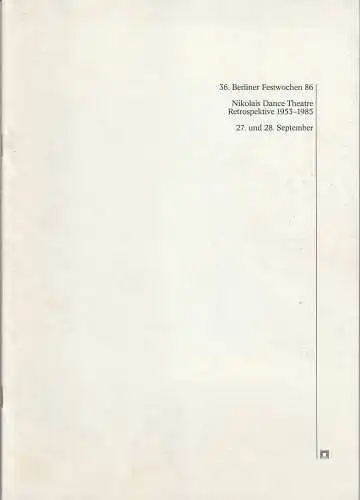 Berliner Festspiele, Bernd Krüger, Gabriele Burde: Programmheft 36. BERLINER FESTWOCHEN 1986 NIKOLAIS DANCE THEATRE RETROPSPEKTIVE 1953-1985  27. + 28. September 1986 Freie Volksbühne. 