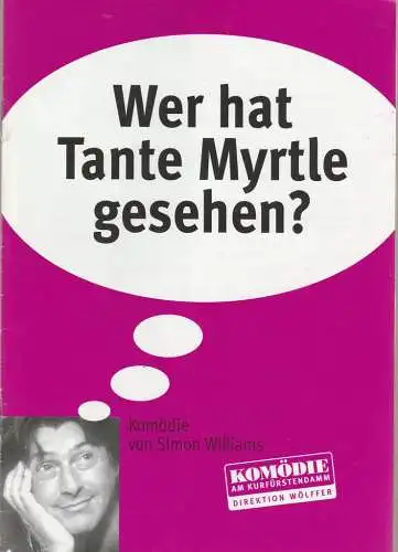 Komödie am Kurfürstendamm, Karin Schindler: Programmheft Simon Williams WER HAT TANTE MYRTLE GESEHEN ?. 