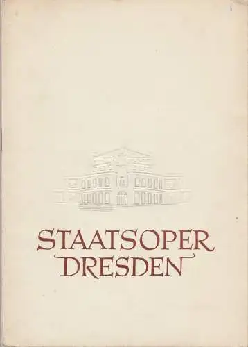 Staatsoper Dresden, Heinrich Allmeroth, Eberhard Sprink, Jürgen Beythien: Programmheft Jacques Offenbach HOFFMANNS ERZÄHLUNGEN Spielzeit 1959 / 1960 Reihe A. Nr. 7 4. Auflage. 