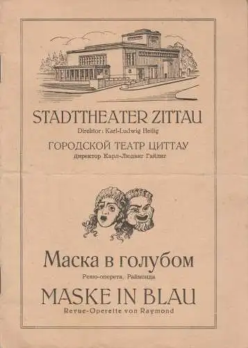 Stadttheater Zittau, Karl-Ludwig Heilig: Programmheft Fred Raymond MASKE IN BLAU Stadttheater Zittau ca. 1945. 
